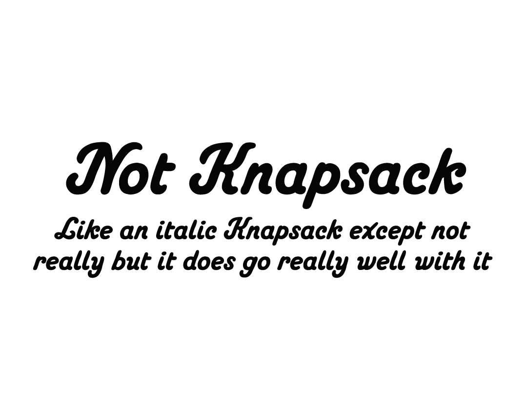 Not Knapsack