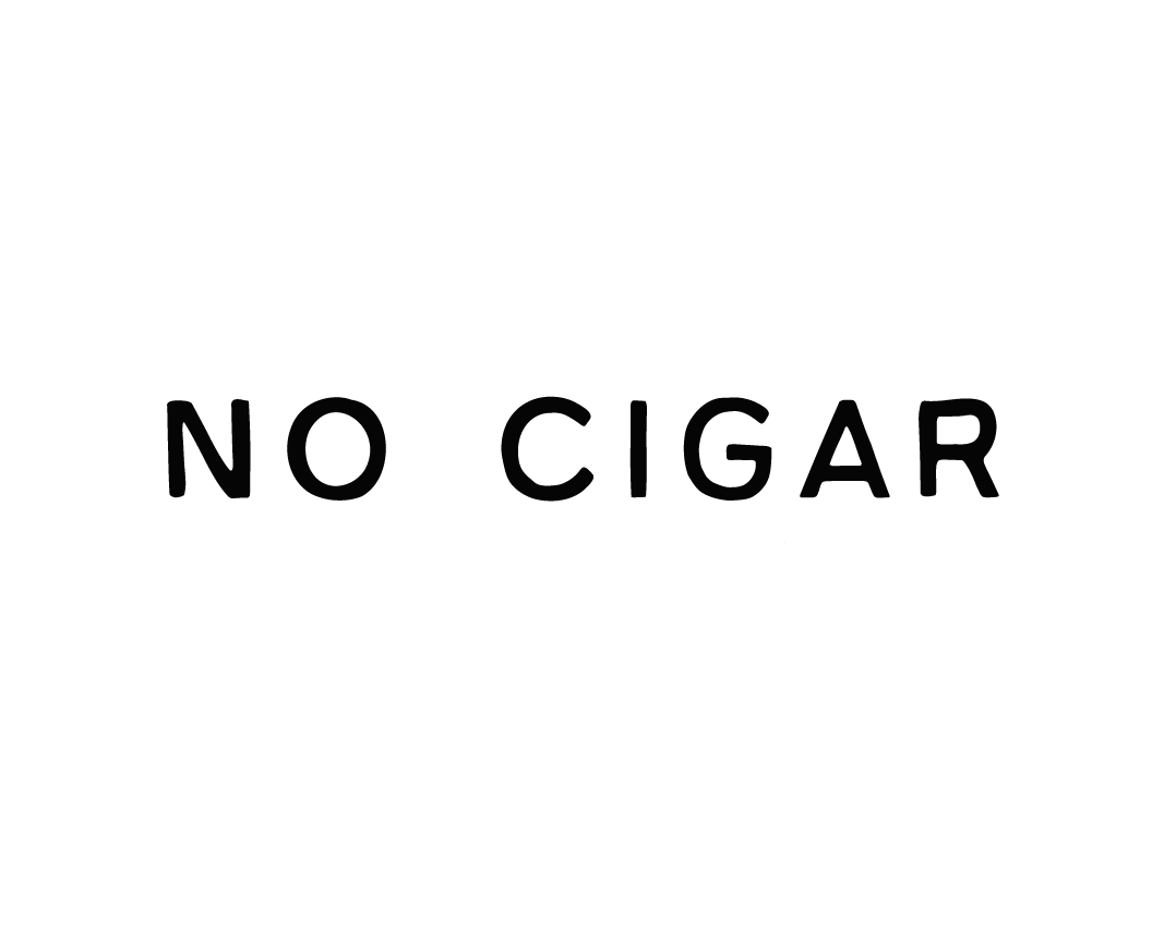 No Cigar