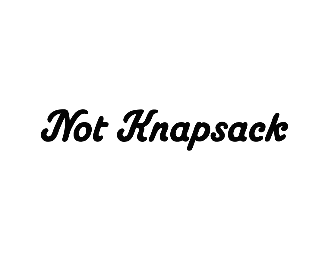 Not Knapsack